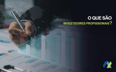 O que são Investidores Profissionais?